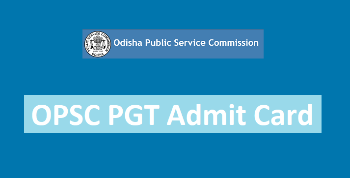 Check OPSC PGT Admit Card 2024