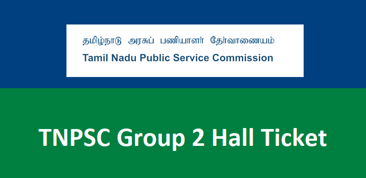 TNPSC Group 2 Hall Ticket 2024