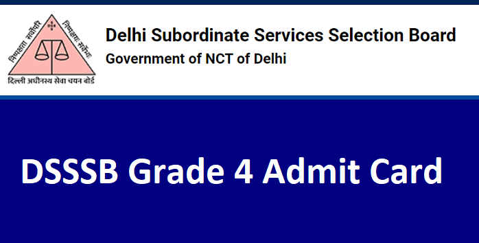 Delhi DSSSB Grade 4 Admit Card 2024