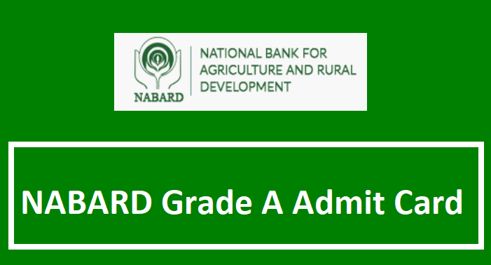 NABARD Grade A Admit Card 2024