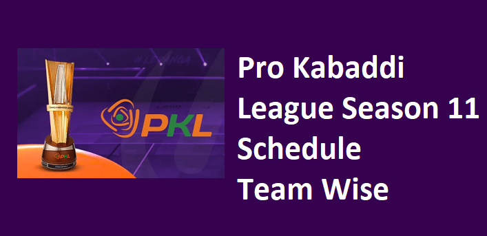 Pro Kabaddi 11 Schedule