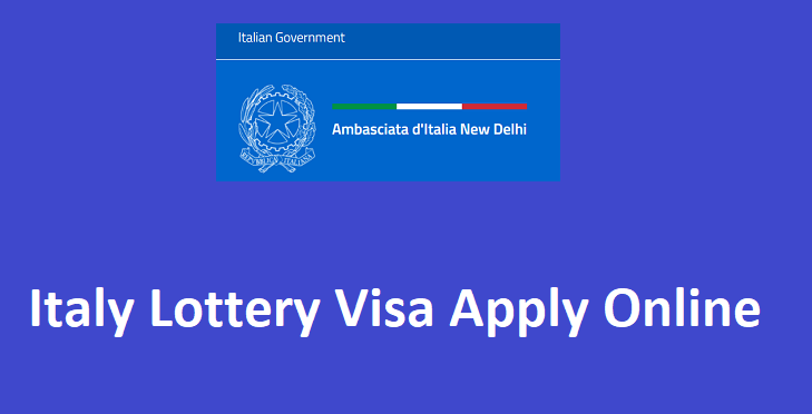 Italy Lottery Visa 2025 Apply