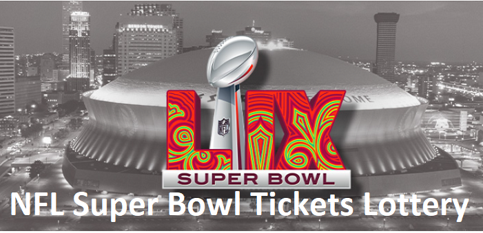 NFL Super Bowl Tickets Lottery 20254