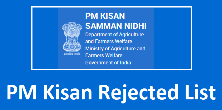 Check PM Kisan Reject List 2024