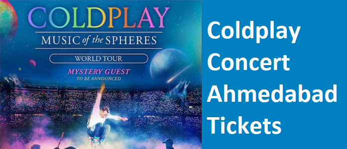 Coldplay Concert Ahmedabad Ticket