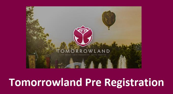 Tomorrowland Pre Registration 2025